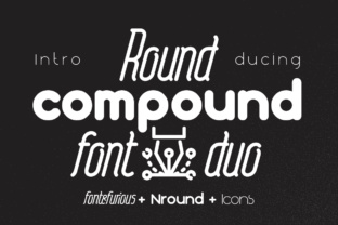 Round Compound: A Versatile Sans Serif Font Duo